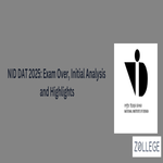 NID DAT 2025 Exam Over Initial Analysis and Highlights